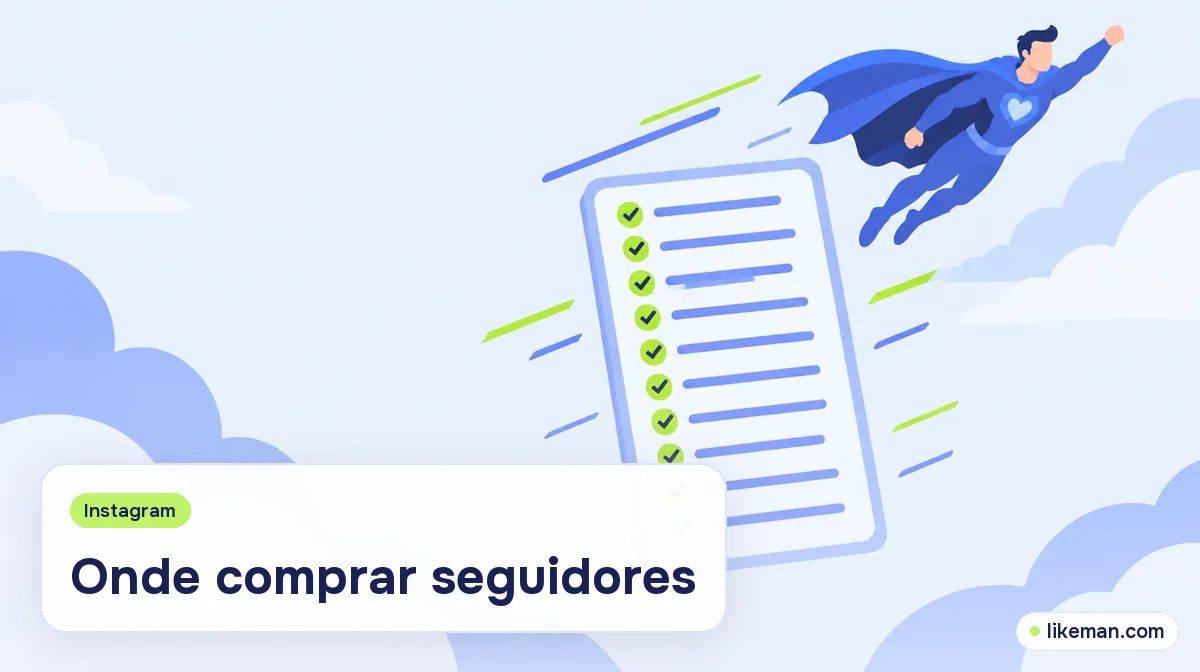 Onde comprar seguidores. Super-herói da LikeMan ao lado de uma lista de dez critérios com itens marcados