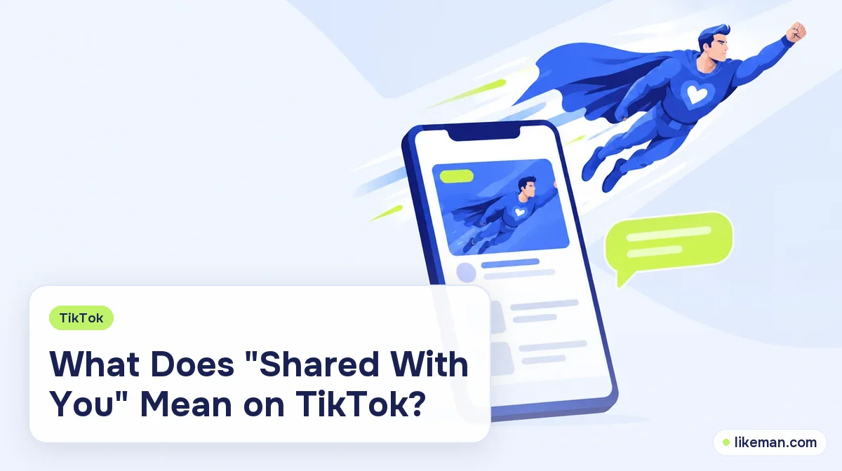 Shared With You on TikTok: Meaning, Settings and What It Is Not